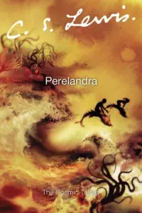 Space Trilogy 2 - Perelandra - C S Lewis